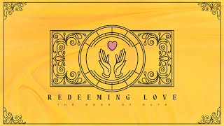 5/10/26 Redeeming Love: Mother's Day