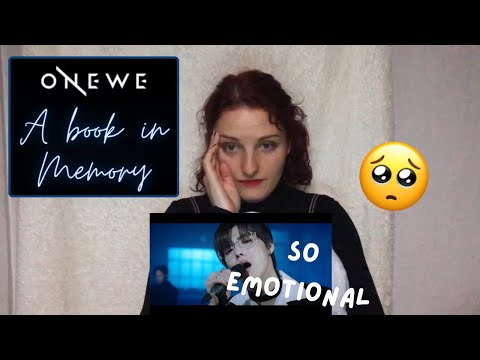 Vidéo ONEWE _ A book in Memory     MV REACTION