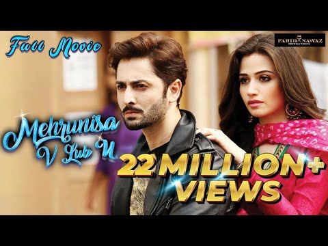 Mehrunisa V Lub U | Full Movie | Sana Shoaib Malik | Danish Taimoor | Javed Sheikh | Saqib Sameer