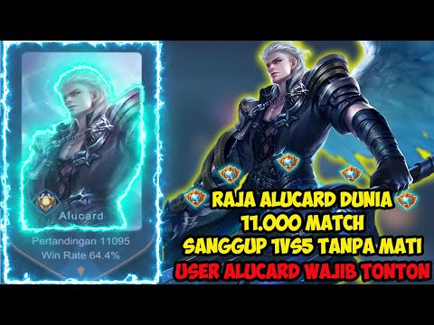 RAJA ALUCARD DUNIA 11.000 MATCH SANGGUP 1VS5 TANPA MATI! TOP1GLOBAL ALUCARD MOBILELEGENDS