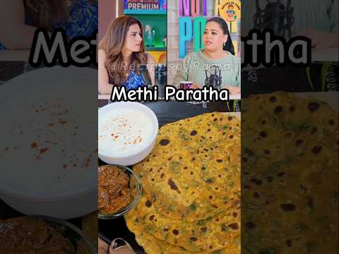 Bharti Singh Favorite Methi Paratha Viral Recipe #shorts #bhartisingh #paratha