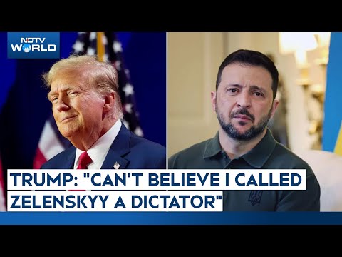Trump On Zelenskyy | Trump Says He Can’t Believe He Called Zelenskyy A Dictator