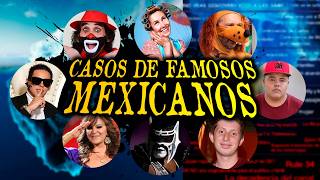 ICEBERG De CASOS De FAMOSOS MEXICANOS