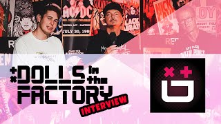DOLLS IN THE FACTORY | interview