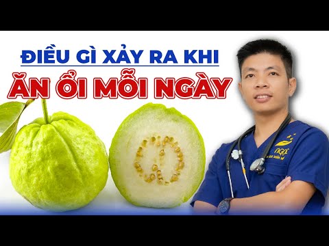 Điều Gì Xảy Ra Khi Ăn Ổi Mỗi Ngày | Dr Ngọc