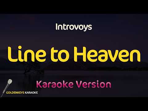 Line To Heaven – Introvoys (High Quality Karaoke)