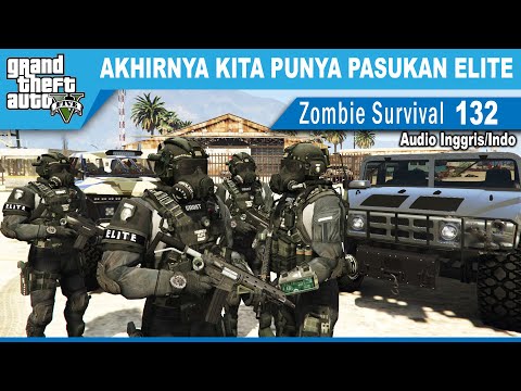 4 PASUKAN ELITE vs 2 MARKAS - GTA 5 MOD ZOMBIE SURVIVAL  - Audio English/Indo #132