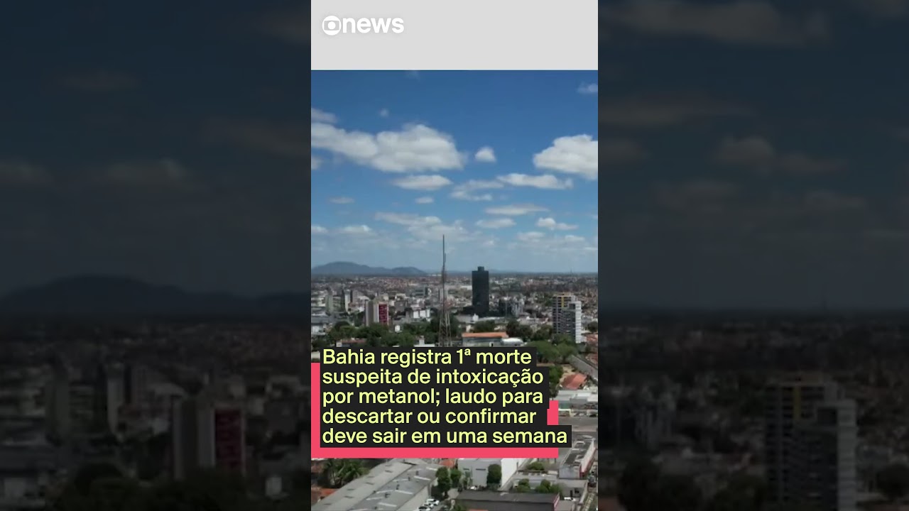 Bahia registra 1ª morte suspeita de intoxicação por metanol