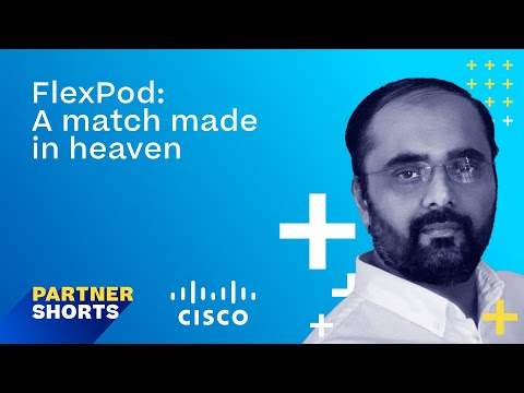 FlexPod - A match made in heaven | Partner Shorts