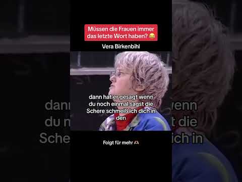 Müssen Frauen das letzte Wort haben? #erfolg #verabirkenbihl