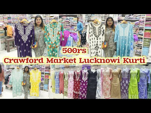 Crawford Market Lucknow kurti Best Shop/500rs Onwards/Mumbai Lucknowi Kurti / A J Collection