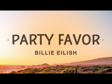 Billie Eilish - party favor (Lyrics)