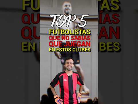 TOP 5 JUGADORES QUE NO SABÍAS QUE JUEGAN EN ESTOS EQUIPOS 😨🇧🇷