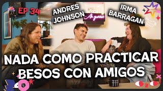 AQUÍ NO PASA NADA EP34 - IRMA BARRAGAN Y ANDRES JOHNSON