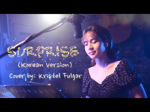 SURPRISE [Korean Version; Luv Express OST] (Cover by Kristel Fulgar)