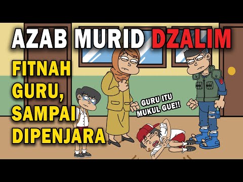 AZAB MURID DZALIM, FITNAH DI PUKUL GURU SAMPAI DIPENJARA!! | ANIMASI AZAB #kartun