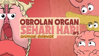 Obrolan Organ Sehari Hari #5