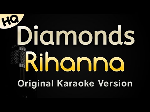 Diamonds – Rihanna (Karaoke Songs With Lyrics – Original Key)