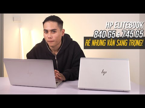 (VIETNAMESE) Đánh giá bộ đôi laptop HP ELITEBOOK 840 G5 và 745 G5: Khó bỏ qua nếu bạn có dưới 15 Triệu!1