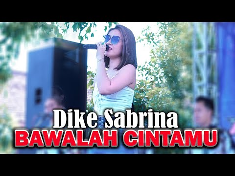 DIKE SABRINA - BAWALAH CINTAMU | NEW ASTINA (OFFICIAL LIVE MUSIC)