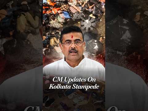CM Adhikari Shares Update: 17 Dead in Kolkata Stampede, One Critical