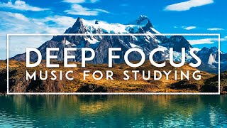 Ambient Study Music For Effective Working - 4 Hours Of The Best Music For Concentration And Focus