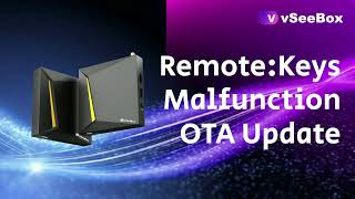 vSeeBox Remote OTA