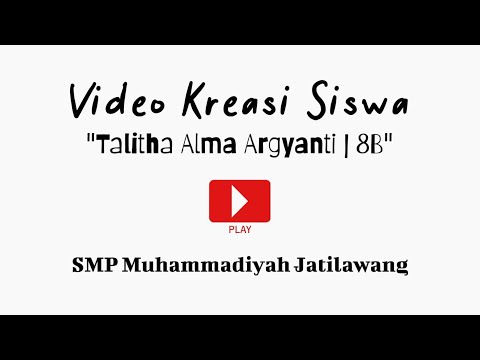 Video Kreasi Siswa | Talitha Alma Argyanti (Kelas 