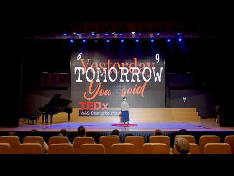 Tomorrow | Jessica Gao | TEDxWAS Changzhou Youth