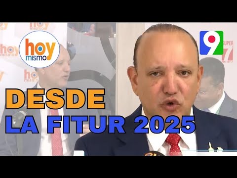 Ulises Rodríguez desde la Feria Internacional del Turismo Fitur 2025 | Hoy Mismo