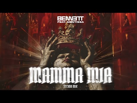 BENNETT - Mamma Mia (feat. Mentissa) - Techno Mix (Official Lyric Video)