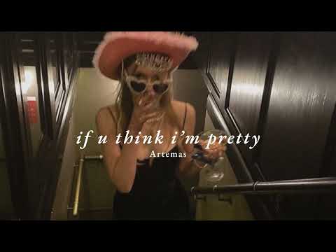 Vietsub | if u think i'm pretty - Artemas | Lyrics Video