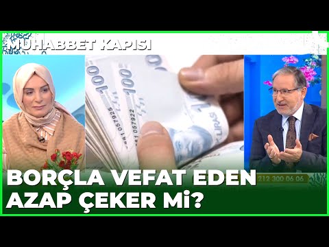 Vefat Eden Kişinin Kalan Borçları Ne Olur? | Prof. Dr. Mustafa Karataş ile Muhabbet Kapısı