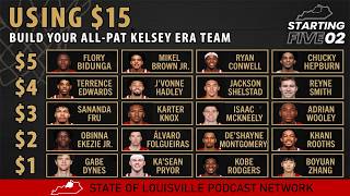 Starting Five02: $15 to Build the PERFECT Pat Kelsey Louisville Team + Schedule Breakdown