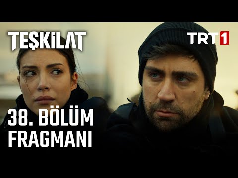 Teşkilat 38. Bölüm Fragmanı