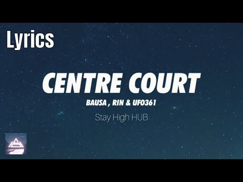 BAUSA, RIN & UFO361 - CENTRE COURT (Lyrics)