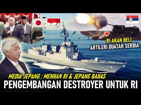 DESTROYER RI !? MEDIA JEPANG SEBUT MENHAN RI JEPANG BAHAS PENGEMBANGAN DESTROYER, RI NORA B52 SERBIA