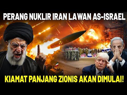 IRAN SIAP PERANG NUKLIR LAWAN AS-ISRAEL!? Apakah Zionis Akan Kiamat Jika Perang Nuklir Terjadi?