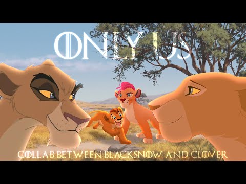 Only Us {Story of Mohatu, Vitani & Nala} ~ The Lion King (crossover/AU) collab with BlackSnow