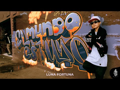 Luna Fortuna - El Mundo Es Tuyo (Video Oficial)