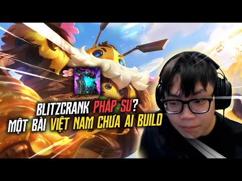 BLITZCRANK PHÁP SƯ? DỊ MÀ MẠNH - VIỆT NAM CHƯA THẤY AI BUILD | YBY1