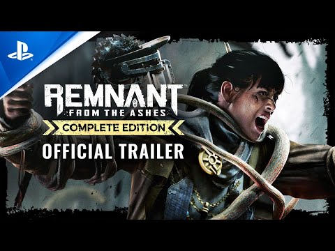 Remnant: From the Ashes - Complete Edition - Accolades Trailer | PS4
