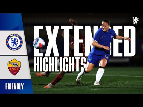 Chelsea Women 3-2 AS Roma Femminile | EXTENDED Highlights | Pre-Season Friendly | Chelsea FC 2023/24