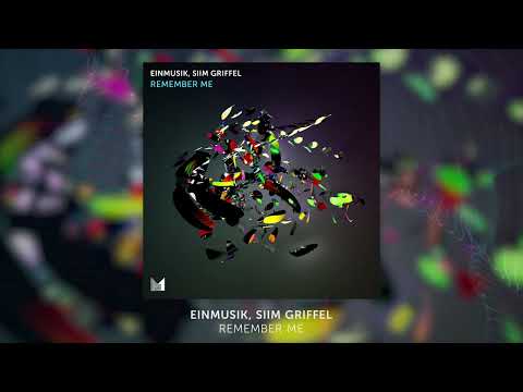 Einmusik, Siim Griffel - Remember Me