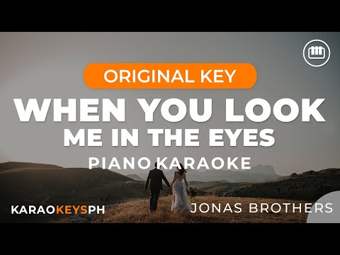 When You Look Me In The Eyes – Jonas Brothers (Piano Karaoke)