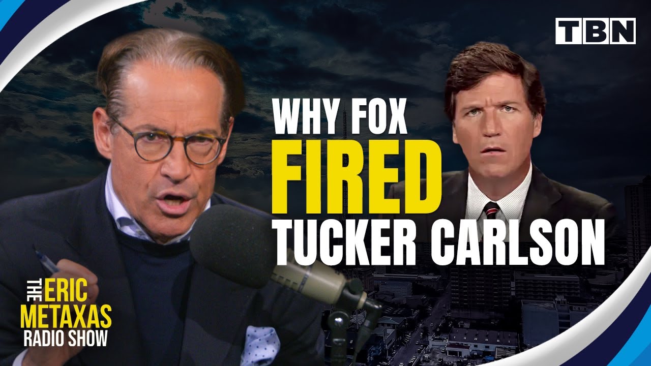 Why Fox News Fired Tucker Carlson & Rupert Murdoch’s Agenda | Dick Morris | Eric Metaxas On TBN