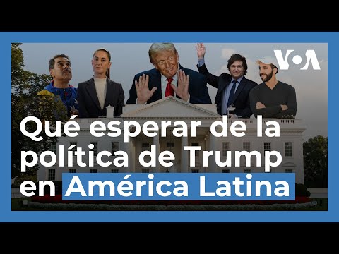 Qué esperar en América Latina del segundo mandato de Donald Trump