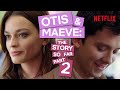 Otis and Maeve's Relationship Dynamics