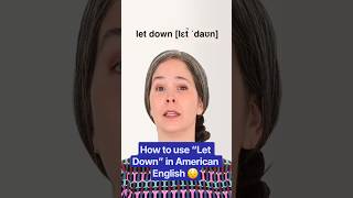 How to Use “Let Down” in American English 😔