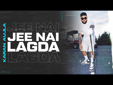 Jee Ni Lagda (Full Video) Karan Aujla I Making Memories I &nbsp;Latest Punjabi Songs 2023
